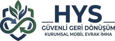 HYS Mobil İmha - Kurumsal Mobil Evrak İmha